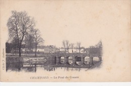 Cp , 41 , CHAMBORD , Le Pont Du Cosson - Chambord