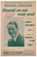 Quand On Est Tout Seul, Albert Willemetz, Maurice Yvain, Maurice Chevalier, Partition Chant - Gesang (solo)