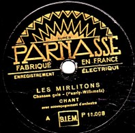 78 Trs - PARNASSE 15008 - état EX -  LES MIRLITONS - FAITES UN SOURIRE - 78 T - Disques Pour Gramophone