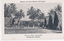 CPA - ARCHIPEL DES SALOMON - PLACE DE VILLAGE A BOUGAINVILLE - MISSION DES PERES MARISTES EN OCÉANIE - - Papua New Guinea