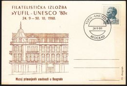 Yugoslavia 1980, Illustrated Card "Philatelic Exibition Yufil 1980" W./ Special Postmark "Belgrade", Ref.bbzg - Lettres & Documents