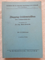 Dr.Ing.Adolf Erlenbach "Flugzeug-Leichtmetallbau" Lehrblätter Für Die Technische Ausbildung In Der Luftwaffe, Um 1940 - Techniek