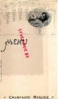 51 - EPERNAY - RARE MENU AVEC CARTE POSTALE DETACHABLE CHAMPAGNE MERCIER - 1900- ART NOUVEAU - Menus