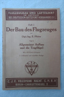 Dipl.-Ing. E.Pfister "Der Bau Des Flugzeuges" Teil 1: Allgemeiner Aufbau Und Die Tragflügel, Von 1934 - Techniek