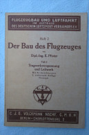 Dipl.-Ing. E.Pfister "Der Bau Des Flugzeuges" Teil 2: Tragwerkverspannung Und Leitwerk, Von 1937 - Técnico