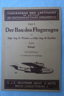 Dipl.-Ing. E.Pfister/Dipl.-Ing. H. Eschke "Der Bau Des Flugzeuges" Teil 3: Rumpf, Von 1934 - Technique