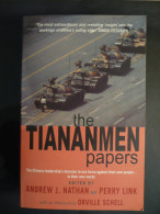 CHINE - CHINA - The Tiananmen Papers - Edited By A. J. Nathan, Perry Link - Orville Schell - Azië