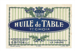Etiquette  D´Huile De Table  -  1 Er Choix  -  Alimentation Générale  G. Bitton  Le Havre  (76) - Andere