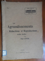 Les Agrandissements, Réductions Et Reproductions Rendus Faciles (Paul Lenoir) éditions Jean De Francia (Photo Revue N°8) - Photographs