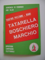 TATARELLA   BORCHIERO  MARCHIO  TEATRO  PICCINI BARI  CAMPAGNA ELETTORALE MSI NON VIAGGIATA - Political Parties & Elections