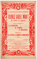 Venez Avec Moi ! A Lane In Spain, Lelièvre Varna Rouvray Al. Lewis Carmen Lombardo, Revue Du Palace, Partition Chant - Zang (solo)