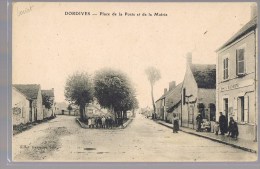 DORDIVES . Place De La Poste Et De La Mairie . - Dordives