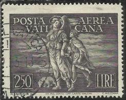 VATICANO VATIKAN VATICAN 1948 POSTA AEREA AIR MAIL TOBIA ARCANGELO E TOBIOLO LIRE 250 USED - Luftpost