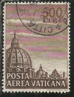 VATICANO VATIKAN VATICAN 1953 POSTA AEREA AIR MAIL CUPOLONI I CUPOLA BASILICA S. PIETRO DOME CHURCH ST PETER L. 500 USED - Airmail