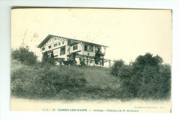 Arnaga - Château De M. Rostand. - Cambo-les-Bains