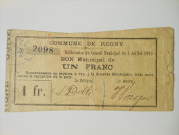 Aisne 02 Régny , 1ère Guerre Mondiale 1 Franc 3-7-1915 R - Bons & Nécessité