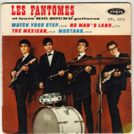 Les FANTOMES : Watch Your Step / No Man´s Land / The Mexican / Mustang (4° EP) - Rock