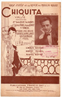 Chiquita, Wolfe Gilbert, Robert Valaire, Mabel Wayne, Valiès, Revue Moulin-Rouge, Partition Chant - Zang (solo)
