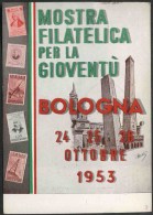 1953 Italia, Cartolina Con Annullo Mostra Filatelica Per La Gioventù A Bologna - Altri & Non Classificati