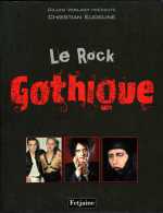 Rock : Le Rock Gothique Par Eudeline (ISBN 9782354250003) - Musique