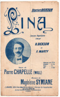 Lina, Pierre Chapelle (Will), Magdeleine Symiane, Répertoire H. Dickson Et F. Marty, Partition Chant - Zang (solo)