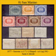 San-Marino-0008 - 1877-Sassone: N.1/7(+)Hinged - Il N.6 è Senza Colla (sg) NG - - Neufs