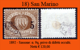 San-Marino-0018 - 1892-Sassone: N.9q: Linea Sottile Anziché Spessa. Privo Di Difetti Occulti. Tre Firme Di Garanzia! - Usati
