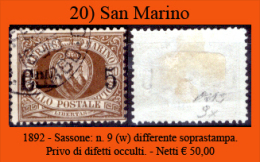 San-Marino-0020 - 1892-Sassone: N.9 (w): Differente Tipo Di Soprastampa (non Nota). Privo Di Difetti Occulti. - Usati