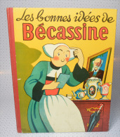 Les Bonnes Idées De Bécassine - Bécassine