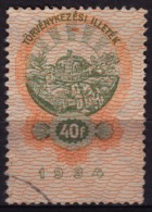 1934 Hungary - Judaical Revenue, Tax Stamp - 40 P - Used - Fiscale Zegels