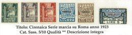 CIRENAICA - ANNO 1923 - MARCIA SU ROMA - NUOVA GOMMA INTEGRA ** MNH - N° 5/10 - Cirenaica