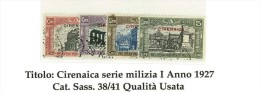 CIRENAICA - ANNO 1927 - MILIZIA I° - USATA - N° 38/41 - Cirenaica