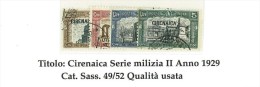 CIRENAICA - ANNO 1929 - MILIZIA II° - USATA - N° 49/52 - Cirenaica