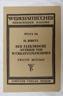 O.Weidling "Der Elektromotor Für Die Werkzeugmaschine" Nr. 54 Der Werkstattbücher, Von 1935 - Technik