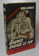 Serge LaForest, Gaunce Engage Le Fer, Fleuve Noir, Couverture Noire Bande Rouge "Espionnage" 1963 - Fleuve Noir