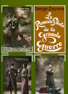 Guerre 14-18 Le Roman Photo De La Grande Guerre Par Zeyons (ISBN 2720600326) - Guerre 1914-18