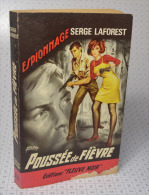 Serge LaForest, Poussée De Fievre, Fleuve Noir, Couverture Noire Bande Rouge "Espionnage" 1966 - Fleuve Noir