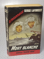 Serge LaForest, Mort Blanche, Fleuve Noir, Couverture Noire Bande Rouge "Espionnage" 1959 - Fleuve Noir