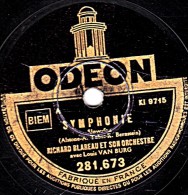 78 Trs - ODEON 281.673 - état TB - RICHARD BLAREAU - SYMPHONIE - ARMORIAL - 78 T - Disques Pour Gramophone