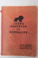 "Handbuch Loewe-Normalien" Unter Verwendung Der DI-Normen, Von 1910 - Techniek