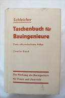 Prof.Dr.-Ing. Ferdinand Schleicher "Taschenbuch Für Bauingenieure" Band 2, Von 1955 - Técnico