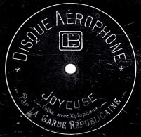 78 Trs - DISQUE AEROPHONE  710  711  ( 27 Cm ) - état TB - LA GARDE REPUBLICAINE - JOYEUSE - SCOTTISH DES PIERROTS - 78 T - Disques Pour Gramophone