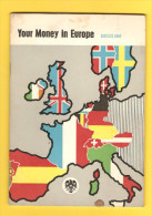 Old Travel Guide - Your Money In Europe 1965 - Autres & Non Classés