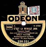 78 Trs - ODEON 238.231 - état TB - EMILE VACHER - C'EST LA MIMILE Java - ESCAMILLO Paso Doble - 78 T - Disques Pour Gramophone