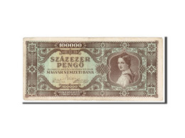 Billet, Hongrie, 100,000 Pengö, 1945, 1945-10-23, TTB - Hongrie