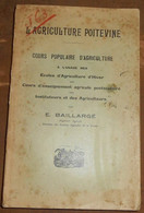 L'Agriculture Poitevine – Cours Populaire D'Agriculture à L'usage Des Ecoles D'Agriculture D'Hiver Des Cours D'enseignem - Poitou-Charentes