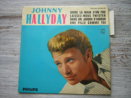 45 T EP  JOHNNY HALLYDAY  SERRE LA MAIN D´UN FOU 4 TITRES PHILIPS  432 780 BE BIEM 6e SERIE LANGUETTE - Collectors