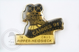 TV Calls, Pipper - Heidsieck - Festival Cannes 1991 -  Pin Badge #PLS - Filmmanie