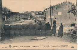 ( CPA 54 )  Une Barricade à NOMENY  /  1914-15 - - Nomeny