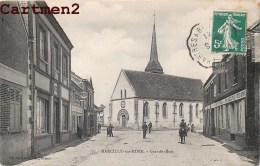 MARCILLY-SUR-EURE LA GRANDE-RUE 27 EURE - Marcilly-sur-Eure